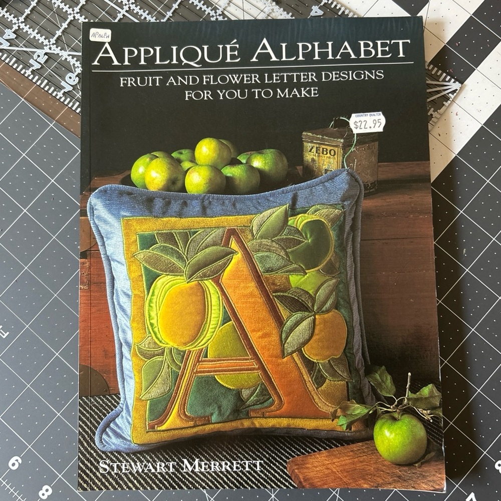 Applique Alphabet: Fruit and Flower Letter Designs for You to Make Quilting